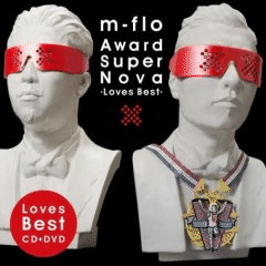 m-flo wAward SuperNova -Loves Best-x
