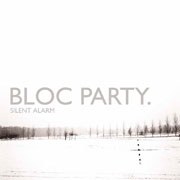 Bloc Party wSilent Alarmx
