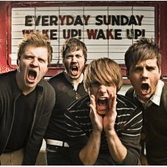 Everyday Sunday Wake Up! Wake Up!x