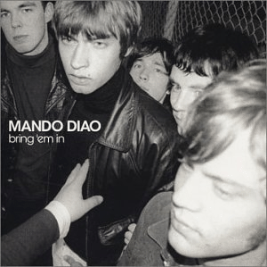 Mando Diao wBring 'Em Inx