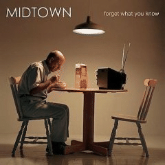 Midtown wForget What You Knowx