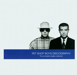 Pet Shop Boys wDiscography: The Complete Singles Collectionx