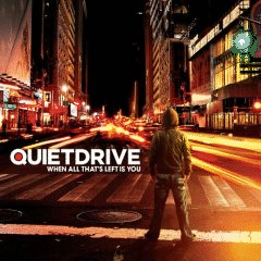 Quietdrive wWhen All That's Left Is Youx