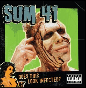 Sum41 wDoes This Look Infected ?x