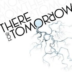There for Tomorrow wThere for Tomorrowx